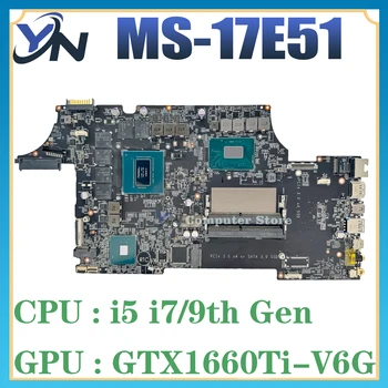 MS-17E51 Notebook základná Doska Pre MSI MS-17E MS-17E5 GL75 Leopard Doske i5-9300H i7-9750H GTX1660Ti 100% TEST OK