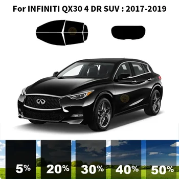 Precut nanoceramics auto UV Okno Odtieň Auta Automobilový Okno Film Pre INFINITI QX30 4 DR SUV 2017-2019